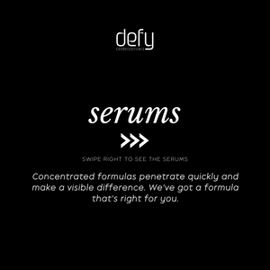 Serums | Concentrated formulas penetrate quickly and make a visible difference. We've got a formula that's right for you.